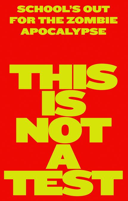 THIS IS NOT A TEST Poster Debut: Adam MacDonald's High School Zombie Horror Attacks Theaters February 20th, 2026